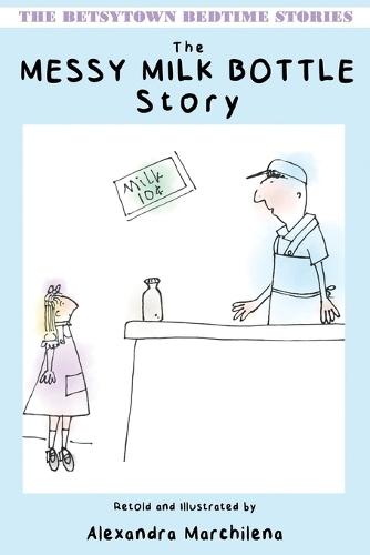 The Messy Milk Bottle Story