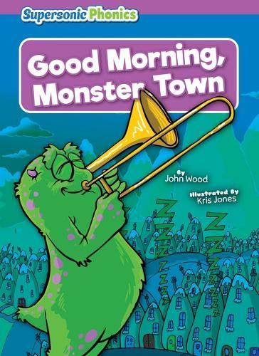 Good Morning, Monster Town