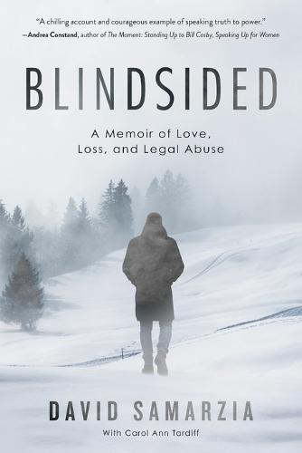 Blindsided: A Memoir of Love, Loss, and Legal Abuse