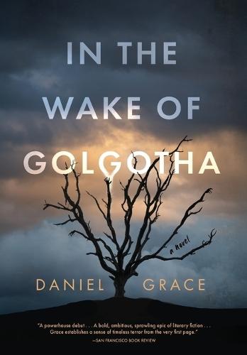 In the Wake of Golgotha