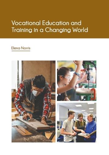 Vocational Education and Training in a Changing World