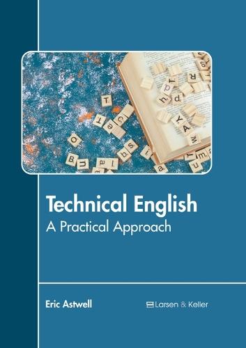 Technical English: A Practical Approach