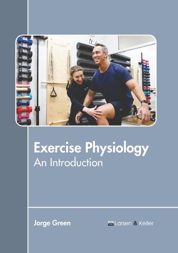 Exercise Physiology: An Introduction