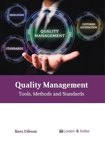 Quality Management: Tools, Methods and Standards