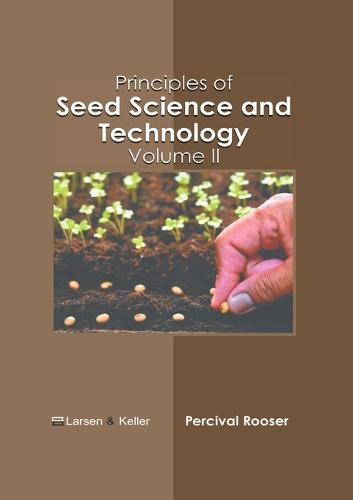 Principles of Seed Science and Technology: Volume II