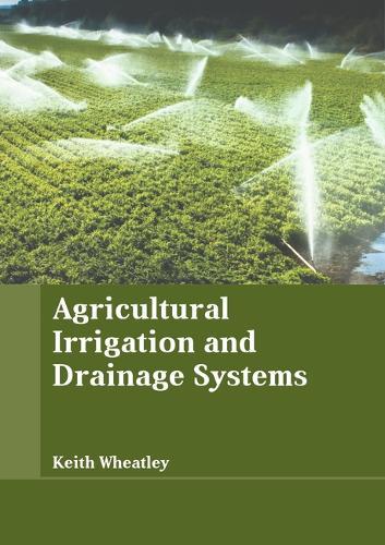 Agricultural Irrigation and Drainage Systems