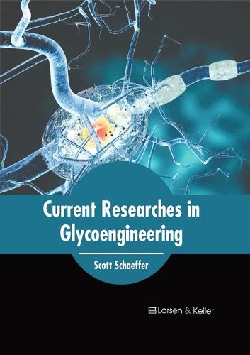 Current Researches in Glycoengineering