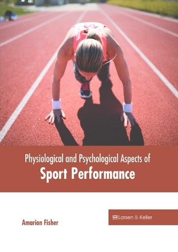 Physiological and Psychological Aspects of Sport Performance
