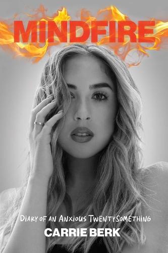 Mindfire: Diary of an Anxious Twentysomething