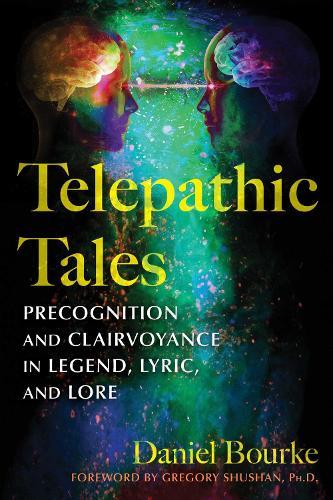 Telepathic Tales: Precognition and Clairvoyance in Legend, Lyric, and Lore
