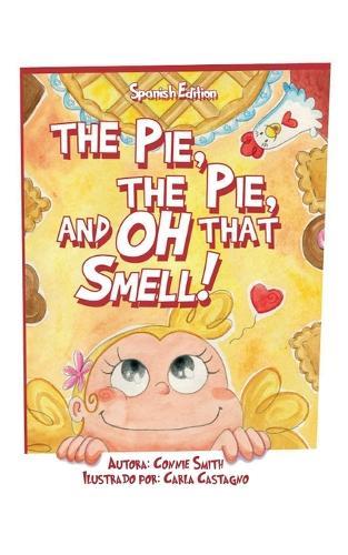 El Pastel, El Pastel, y Oh Ese Olor