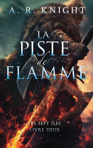 La Piste de Flamme