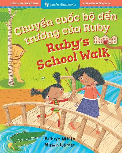 Ruby’s School Walk (Bilingual Vietnamese & English)