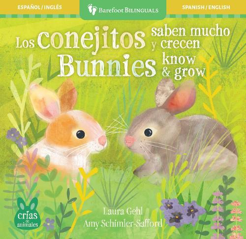 Los conejitos saben mucho y crecen / Bunnies Know & Grow