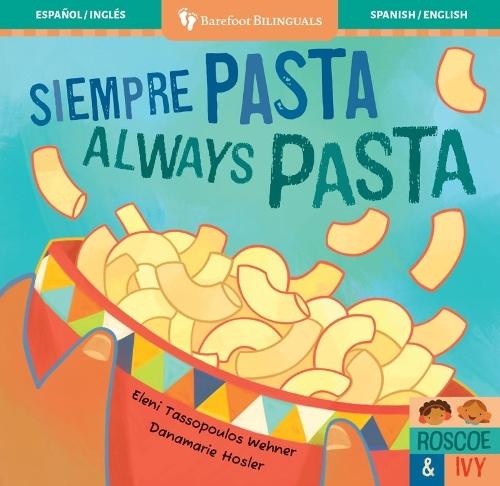 Siempre pasta / Always Pasta