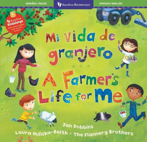 Mi vida de granjero / A Farmer’s Life for Me