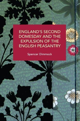 England's Second Domesday and the Expulsion of the English Peasantry