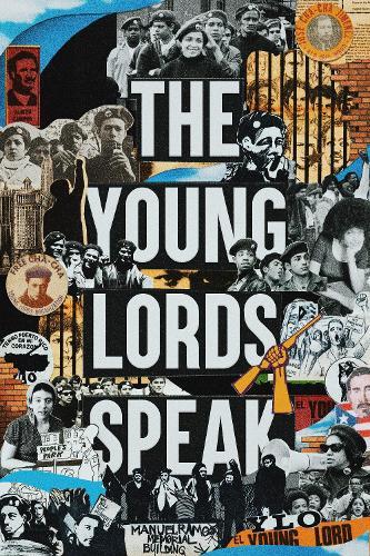 The Young Lords Speak: Building Revolution on the Streets of Chicago