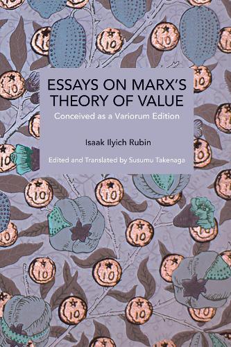 Essays on Marx's Theory of Value: Conceived as a Variorum Edition