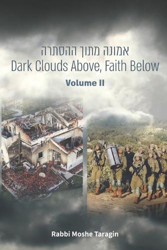 Dark Clouds Above, Faith Below (Volume II)