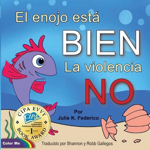 El enojo está BIEN La violencia NO