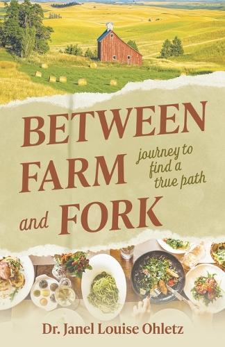 Between Farm and Fork: journey to find a true path