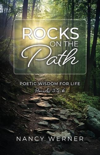 Rocks on the Path: Poetic Wisdom for Life