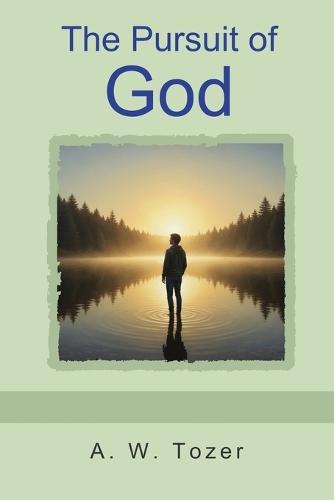 The Pursuit of God