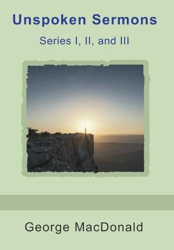 Unspoken Sermons, Series I, II, and III