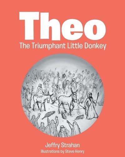 Theo The Triumphant Little Donkey