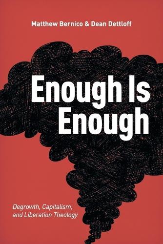 Enough Is Enough: Degrowth, Capitalism, and Liberation Theology