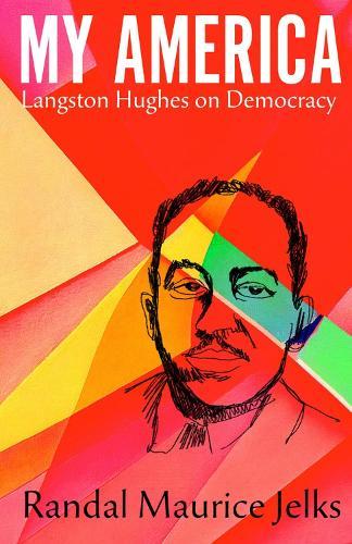 My America: Langston Hughes on Democracy