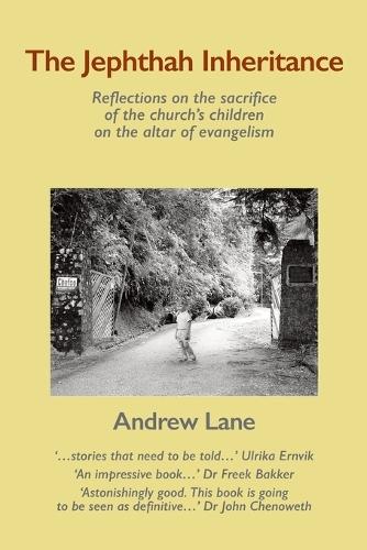 The Jephthah Inheritance: Reflections on the Sacrifice of the Church’s Children on the Altar of Evangelism