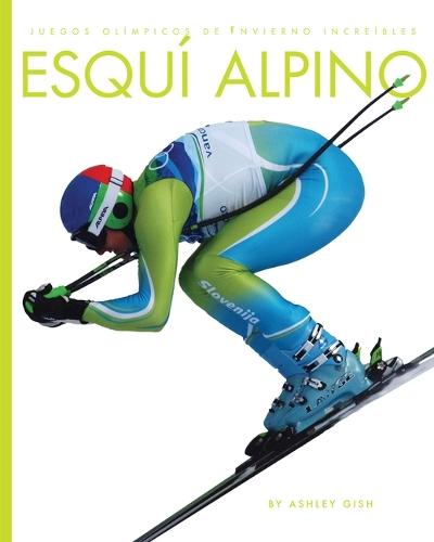 Esquí Alpino: Spanish Edition
