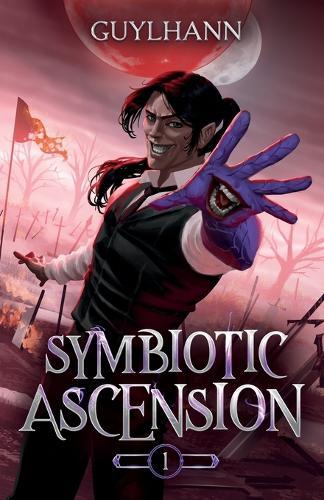 Symbiotic Ascension: A Progression Fantasy Adventure