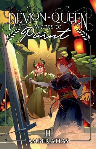 Demon Queen Wants to Paint 2: A Cozy Isekai Fantasy