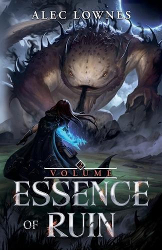 Essence of Ruin 2: A Progression Fantasy Adventure