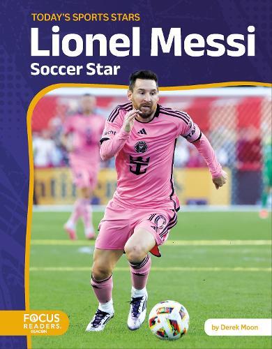 Lionel Messi: Soccer Star