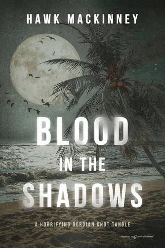 Blood in the Shadows