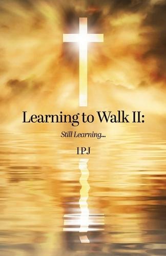 Learning to Walk II: Still Learning...