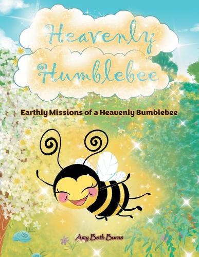 Heavenly Humblebee: Earthly Missions of Heavenly Bumblebee