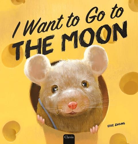 I Want to Go to  the Moon