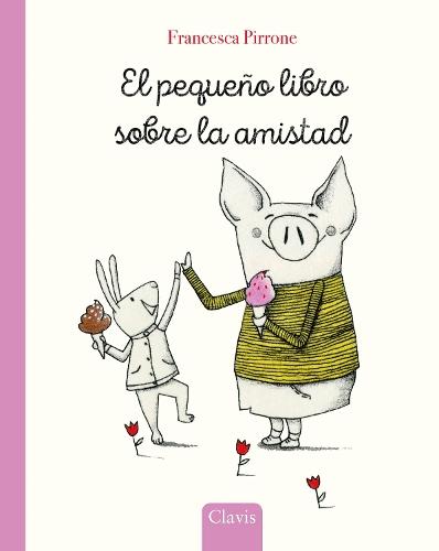 El pequeño libro sobre la amistad