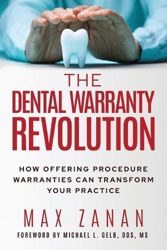 The Dental Warranty Revolution: How Offering Procedure Warranties Can Transform Your Practice