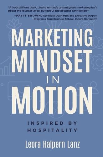 Marketing Mindset in Motion: Inspired by Hospitality