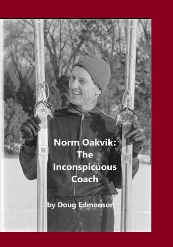 Norm Oakvik: The Inconspicuous Coach and Book of Champions