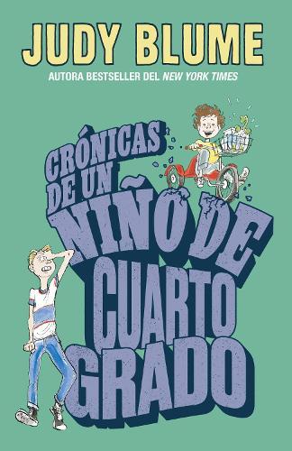 Crónicas de un niño de cuarto grado / Tales of a Fourth Grade Nothing