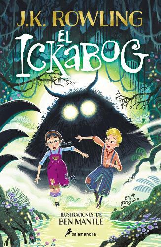 El Ickabog (Edición Ilustrada) / The Ickabog (Ilustrated Edition)
