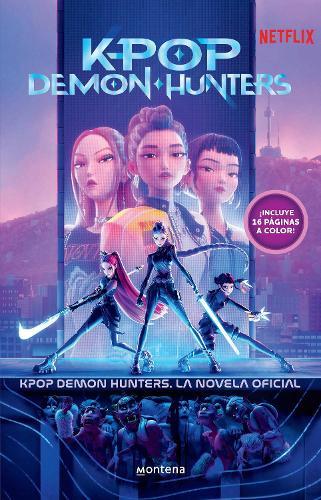Kpop Demon Hunters: la novela oficial / Kpop Demon Hunters: Best Animated Feature