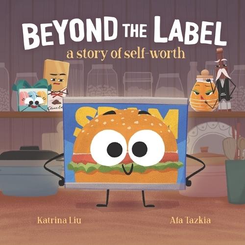 Beyond the Label: a Story of Self-Worth: Confidence, Self-Worth, Self-esteem, Self-acceptance, and Believing in Yourself
